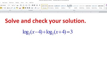 Solve and Check Your Solution to the Logarithmic Equation