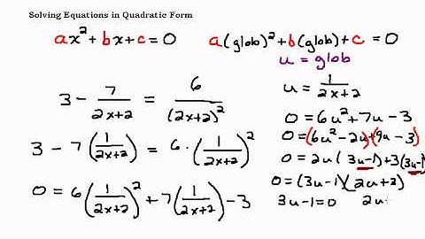 Solving Equations in Quadratic Form