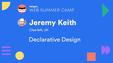 Jeremy Keith: Declarative Design