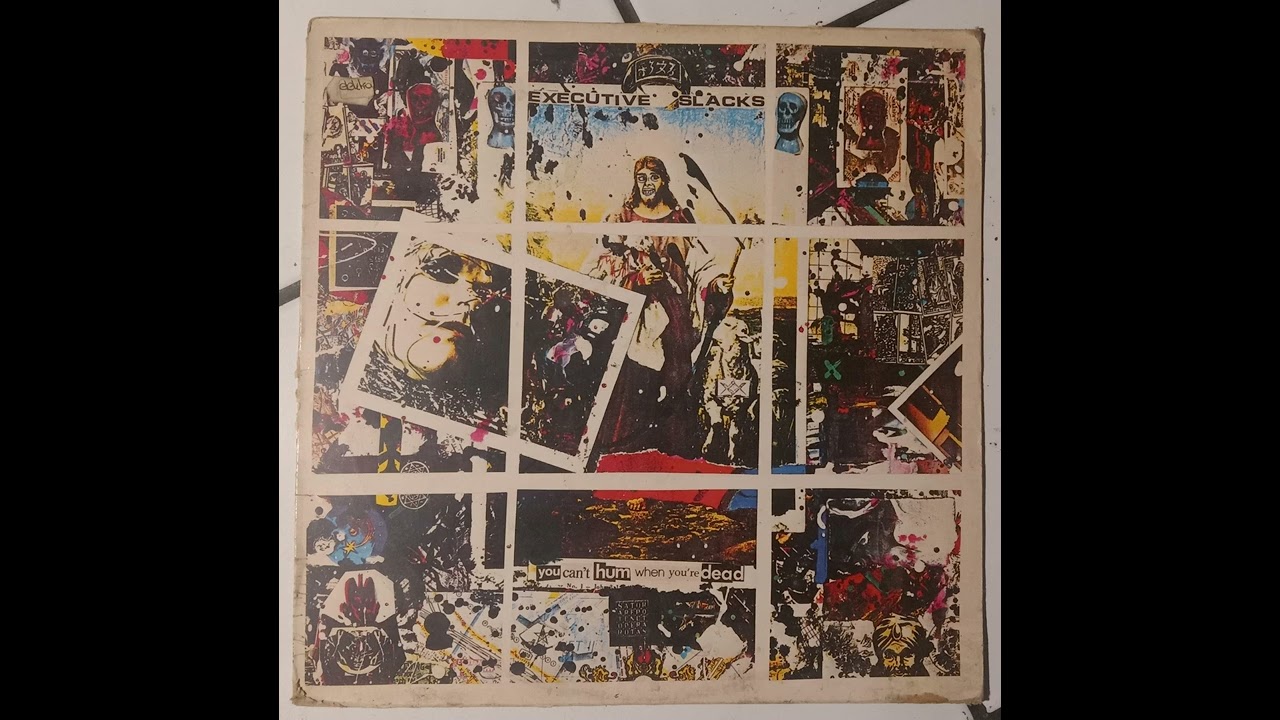 The Executive Slacks - You Can't Hum When You're Dead