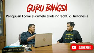 Guru Bangsa | Pengujian Formil (Formele toetsingrecht) di Indonesia