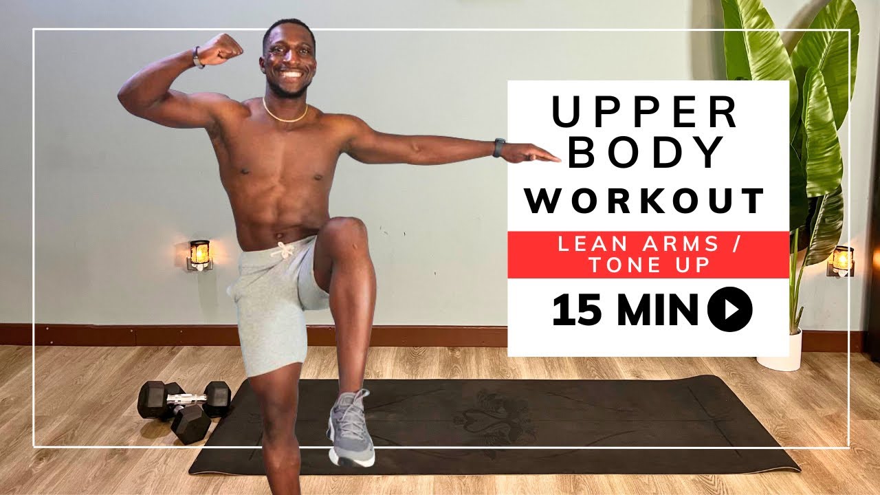 15 Min Workout to Tone Arms & Upper Body | Day 198 - YouTube