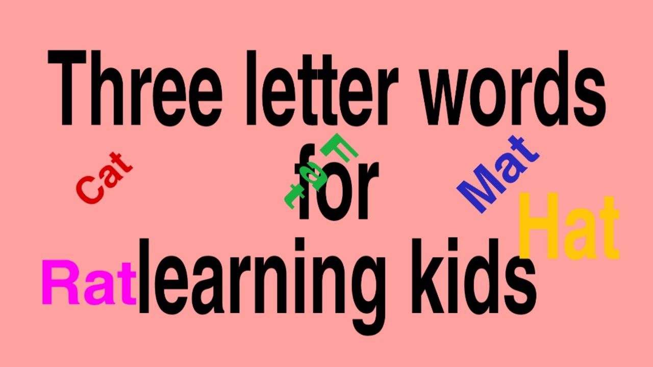 Three letter words for learning kids part - 3 - YouTube