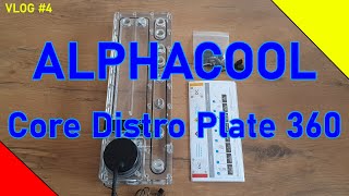 Składam komputer chłodzony cieczą na platformie AMD - VLOG nr 4 (Distro Plate 360mm firmy AlphaCool)