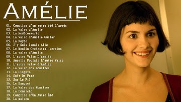 Amélie Soundtrack - The Fabulous Destiny of Amelie Soundtrack Soundtrack