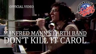 Vignette de la vidéo "Manfred Mann’s Earth Band - Don’t Kill It Carol (Rockpop, 19.05.1979) OFFICIAL"
