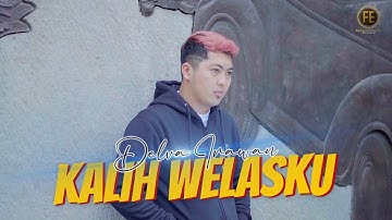 DELVA IRAWAN - KALIH WELASKU |  Anane Mung Tresno Kalih Welasku ( Official Music Video )