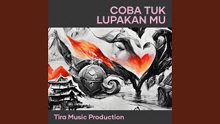 Coba Tuk Lupakan Mu