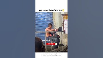 Hacker Hai Bhai Hacker 😮 #shorts #shortvideo