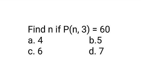 Permutation and Combination - Linear Permutation - MCQ - Find n if P(n, 3) = 60