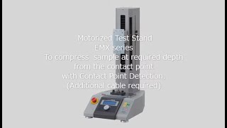 Users Guide Motorized Test Stand EMX series compress sample at required depth from contact point