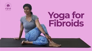 Yoga for Fibroids| Yoga from home |