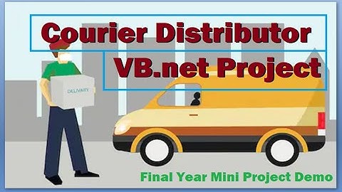Courier Distributor Management  | VB.net CSharp Java Android Python Project Idea and Demo VB124