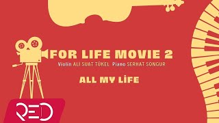 Ali Suat Tükel & Serhat Songur - All My Life [] Resimi