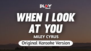 Miley Cyrus - When I Look At You (Karaoke Version)