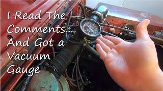 I Read the Comments... And Got a Vacuum Gauge.