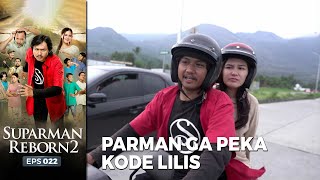 GA PEKA! Parman Ga Peka Kode Dari Lilis | SUPARMAN REBORN EPS 22