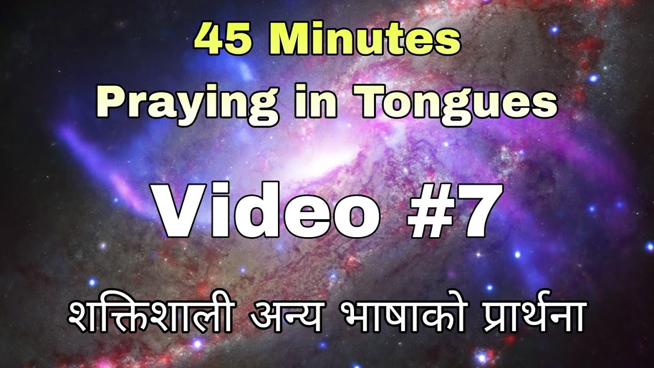 45 MINUTES HOLY SPIRIT PRAYER || VIDEO #7 SAMIR HUGHES PARIYAR