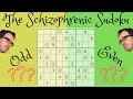 The Schizophrenic Sudoku