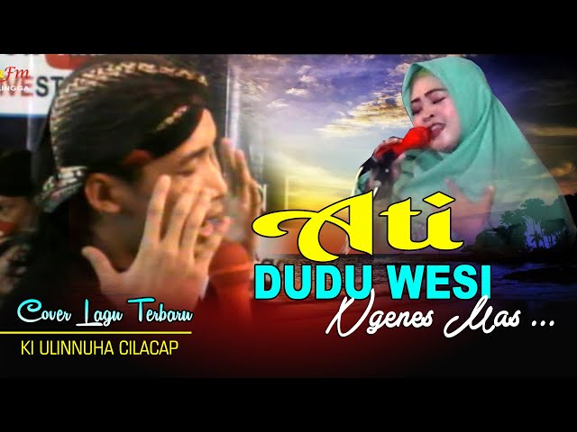 Ati Dudu Wesi || Cover Terbaru Dalang Ganteng Ki Ulinnuha Cilacap class=