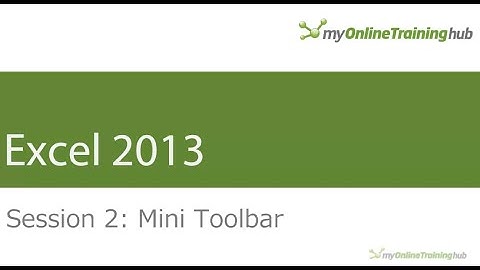 MS Excel 2013: Mini Toolbar