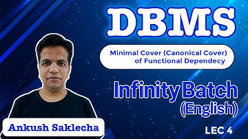 Minimal Cover(Canonical Cover) of Functional Dependency | L 4 |  DBMS | Infinity Batch | GATE 2022