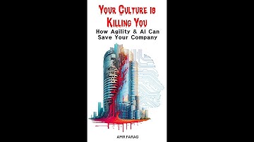 Your Culture is Killing You How Agility & AI Can Save Your Company