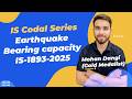 Earthquake Bearing capacity | IS-1893-2025 | Mohan Dangi