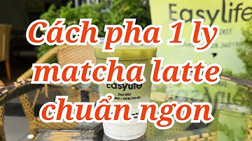 Cách pha 1 ly matcha latte chuẩn ngon #matcha #nguyenlieutrasua #linheasylife #matchalatte 