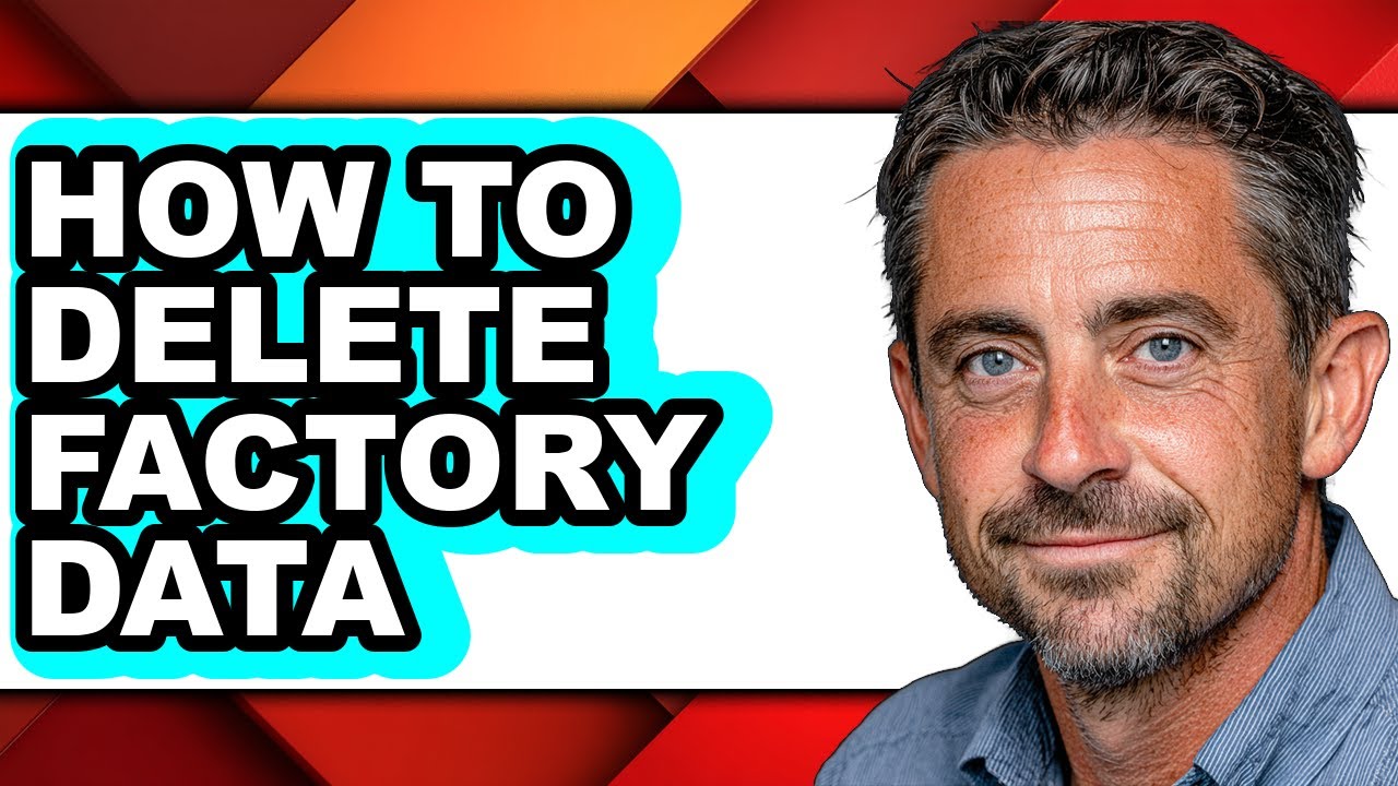 How to Delete Factory Data (updated) - YouTube