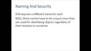 Naming Methods For Information Centric Networks