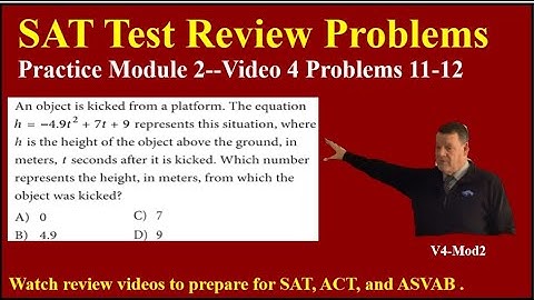 SAT Test Prep Video 4 Mod2 Probs 11.12 #sat #asvab #mrkeithechew #math #equation #quadraticequation