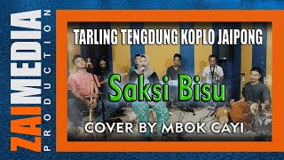 TARLING TENGDUNG KOPLO JAIPONG ' Saksi Bisu ' (COVER)  Zaimedia Production Group Feat Mbok Cayi