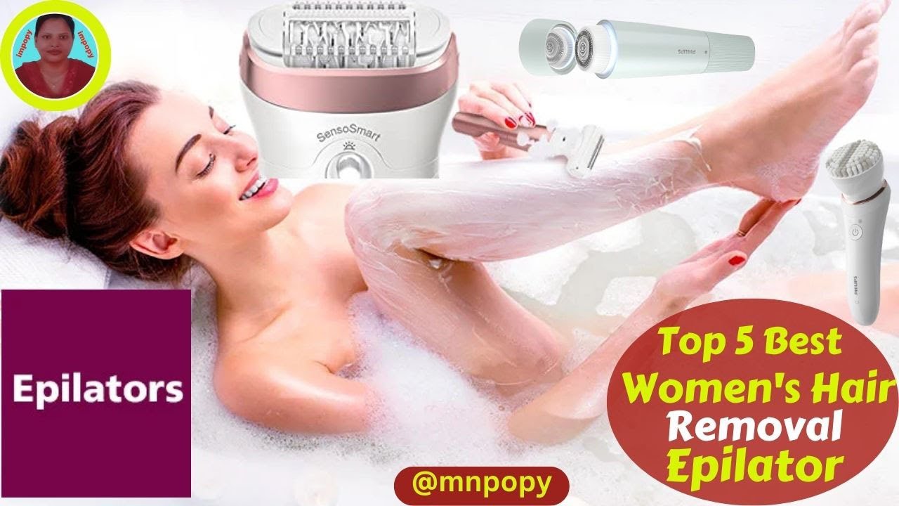 Top 5 Best Women Hair Removal Epilator I Epilator Review I Best Philips Epilator I Epilator I