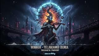 🎧 Winner – Telanjangi Dunia | Violin Metal Symphony | Cover AI by NoVray 🎶