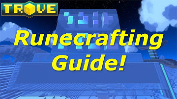 [Trove] How to Level Runecrafting 1-250 Guide(Tutorial)! Fast & Easy Mastery!