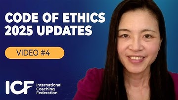 ICF Code of Ethics Part 4, Section 3: Professional Conduct and Conflicts of Interest (2025 Update)