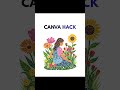 CANVA HACK #tutorial #graphicdesign #post #girl #design #hack #like #edit #short