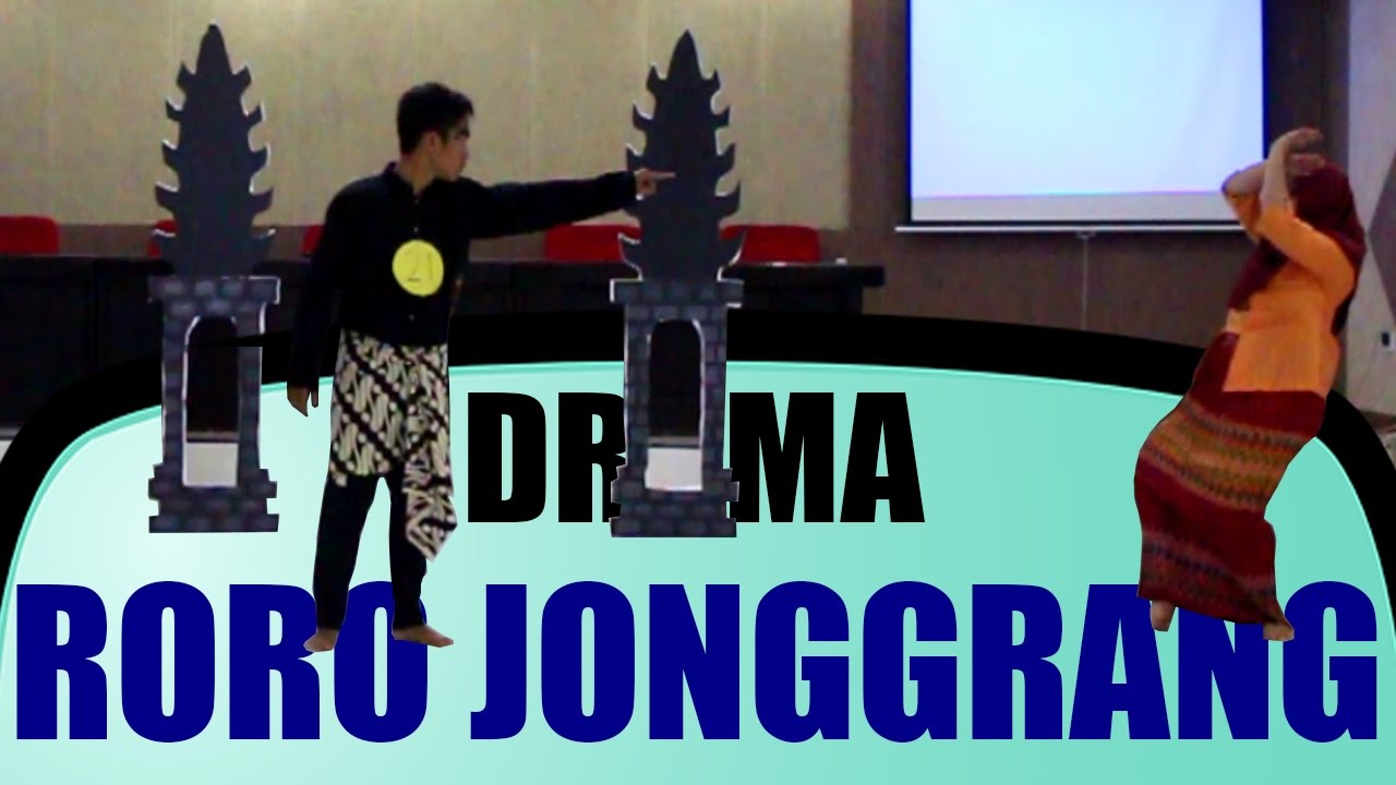 VIDEO DRAMA RORO JONGGRANG - YouTube