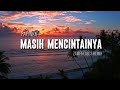 DJ Slow Remix!! Masih Mencintainya ( PAPINKA ) • Cocok Buat Yang Lagi Galau 🗿