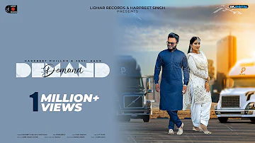 Harpreet Dhillon & Jassi Kaur - Demand (Official Video) | Steelreelz | Jung Sandhu | Lidhar Records