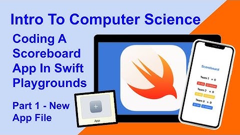 Coding A Scoreboard App With Swift Playgrounds On The iPad - Part 1