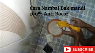 Cara mudah menambal bak mandi keramik anti bocor