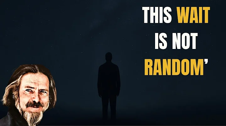 The Hidden Purpose of Waiting in Life — Alan Watts