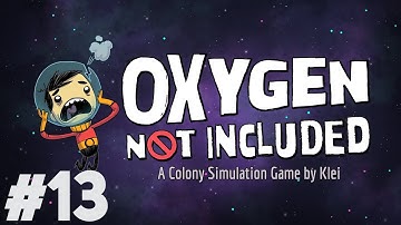 Oxygen Not Included - PART #13 - Strategy Base Building Game