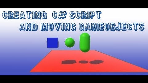 How to Create Your First C# Script in Unity under 1 minute | Moving GameObjects in Unity in 1 min