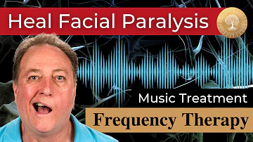 Facial Paralysis Music Therapy ๏ Rife Frequency Bioresonance Treatment ๏ Cure Face Palsy Energy