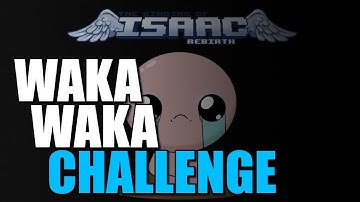 The Binding of Isaac Challenges: How to Waka Waka