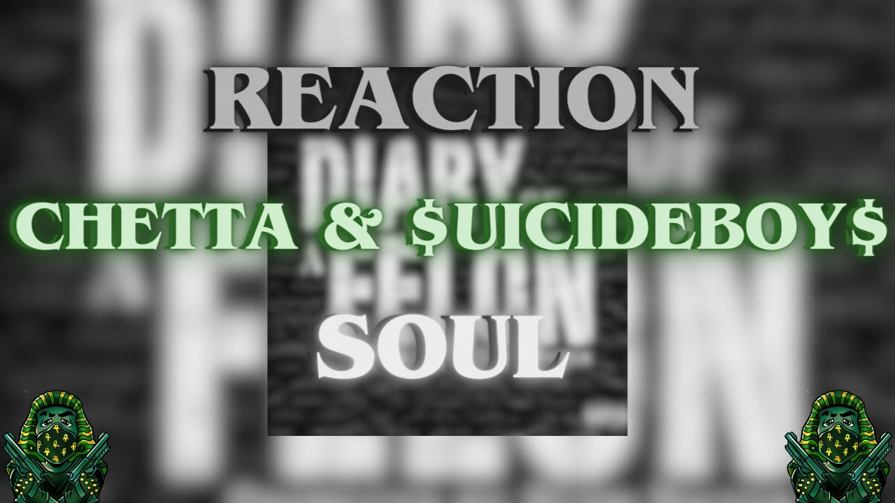*REACTION* First Time Hearing Chetta & $uicideboy$ - Soul