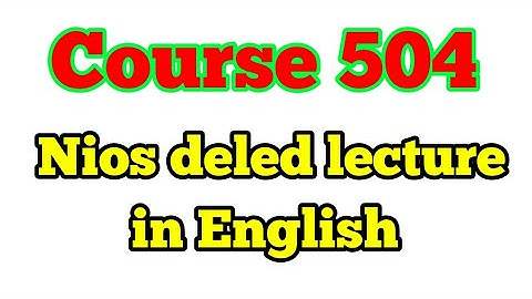 Course 504 Nios deled lecture in English.